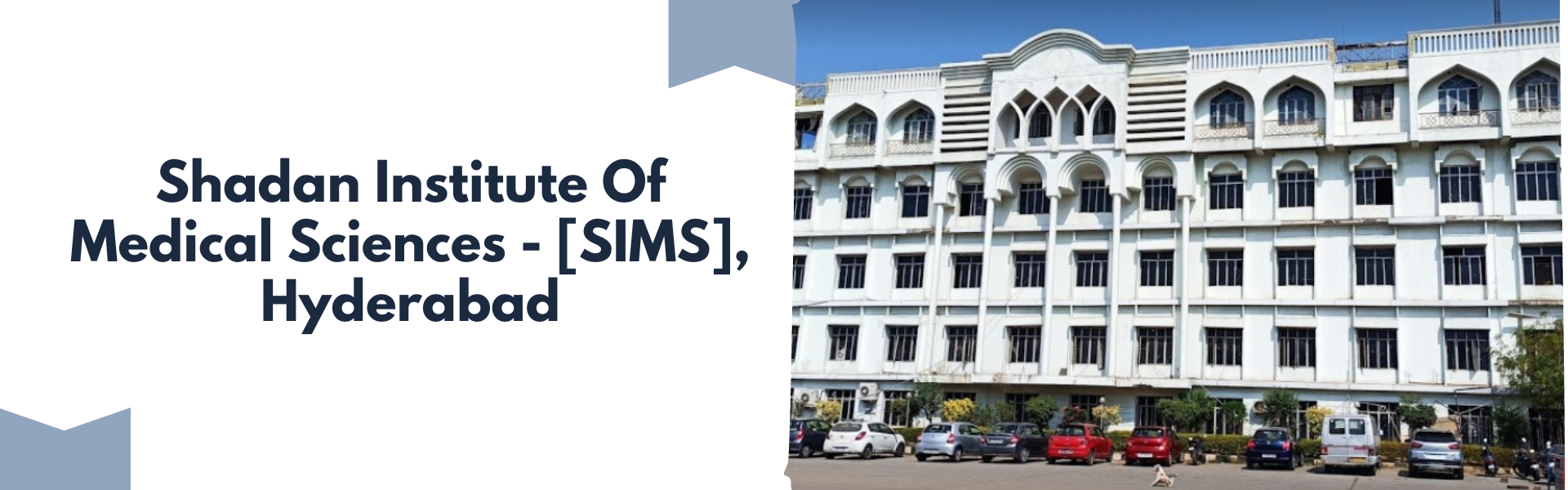 Shadan Institute Of Medical Sciences - [SIMS], Hyderabad